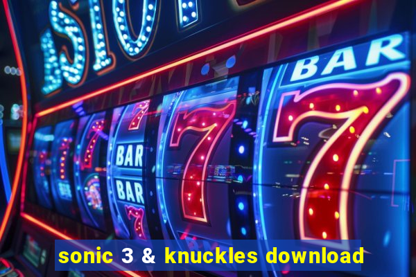 sonic 3 & knuckles download